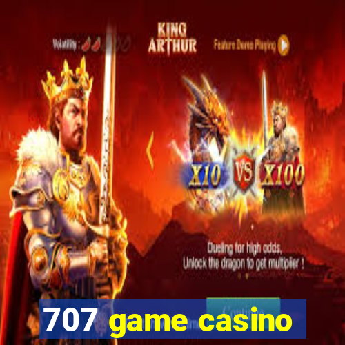 707 game casino